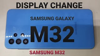 SAMSUNG GALAXY M32 DISPLAY CHANGE [upl. by Charley309]