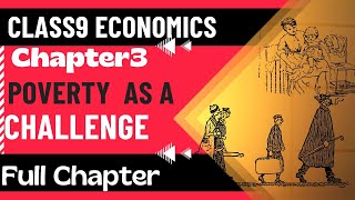 Class9 Economics Chapter 3 Poverty as a Challenge full Chapter Detailed Explanation in hindi [upl. by Maise]