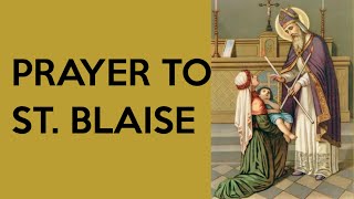 Prayer to Saint Blaise Patron Saint of Throat Illnesses [upl. by Pelagias]