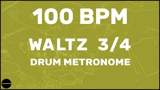 Waltz 34  Drum Metronome Loop  100 BPM [upl. by Yrtnej]