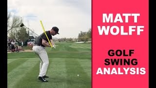 Matthew Wolff Golf Swing Analysis [upl. by Darees]