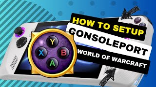 HOW TO SETUP CONSOLE PORT on ROG ALLY in World of Warcraft [upl. by Immas]