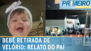 quotEla apertava a mãoquot diz pai de bebê que se mexeu em velório  Primeiro Impacto 221024 [upl. by Atener]