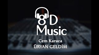 Cem Karaca  Üryan Geldim 8D Versiyon [upl. by Ydarb]