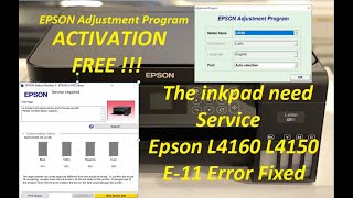 EPSON Adjustment Program Activation Epson L4150 L4160 Error E11 The Ink Pad Need Service Solved [upl. by Nesta596]