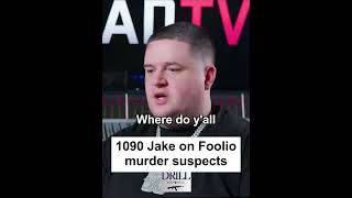 1090 Jake on foolio murder suspects [upl. by Beatrisa]