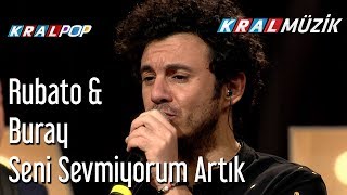 Seni Sevmiyorum Artık  Rubato amp Buray [upl. by Kerri761]