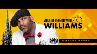 VOICE OF REASON WITH ZO WILLIAMS May 14 2024 8 PM [upl. by Eseilenna]