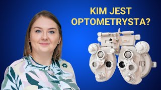 Kim jest optometrysta [upl. by Odnomra]