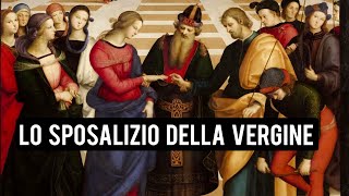 LO SPOSALIZIO DELLA VERGINE  Raffaello Sanzio [upl. by Neillij]