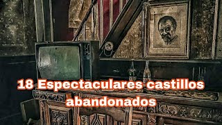 18 Espectaculares castillos abandonados [upl. by Serica]