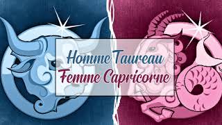 Homme Taureau ♉ Femme Capricorne ♑  Compatibilité Amoureuse [upl. by Oyr]