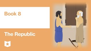 The Republic by Plato  Book 8 [upl. by Eimmaj700]