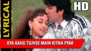 Kya Kahu Tujhse Main Kitna Pyar Karta Hun With Lyrics Kumar SanuSadhana Sargam  Phool Songs [upl. by Alper]