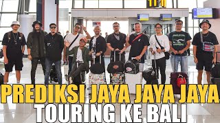 PREDIKSI TOURING KE BALI SEMUA HAPPY [upl. by Zane66]