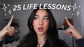 25 life lessons you should know by 25 [upl. by Eardnaed152]