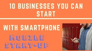 10 Businesses You Can Start With Smartphone  Side Business For Students  Curious Harish [upl. by Rome]