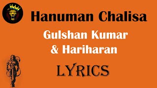 हनुमान चालीसा Hanuman Chalisa I GULSHAN KUMAR I HARIHARAN Lyrics🎵 [upl. by Imoyaba]