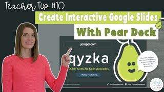 Create Interactive Google Slides with Pear Deck  Teacher Tip 10 [upl. by Narbig]