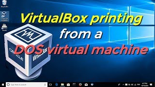 VirtualBox printing from a DOS virtual machine [upl. by Ketty]