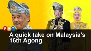 A quick take on Malaysias 16th Agong [upl. by Idok]