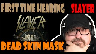 FIRST TIME HEARING SLAYER DEAD SKIN MASK GENUINE RACTION [upl. by Quickman16]