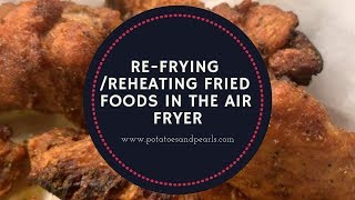 RefryReheat Fried Foods in the Air Fryer [upl. by Nacnud431]