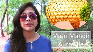 Matri Mandir Auroville  Pondicherry Travel Diaries [upl. by Norda]