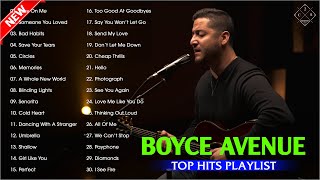 Boyce Avenue Top Hits Playlist 2022  Best Acoustic Songs Of Boyce Avenue 2022 [upl. by Charbonneau]