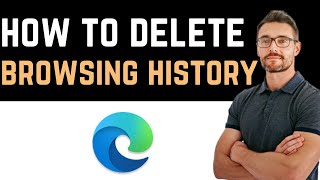 ✅ How To Delete Browsing History in Microsoft Edge Full Guide [upl. by Lladnyk]