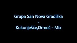 Grupa San Nova Gradiška  Kukunješće Drmeš [upl. by Miah]