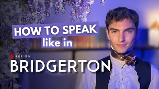 Speak English Like in Bridgerton  Learn the Accent [upl. by Vergos406]