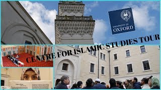 OXFORD CENTRE FOR ISLAMIC STUDIES TOUR [upl. by Vandervelde]