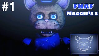 Five Nights At Maggies 3 FNAF GamePlay Part 1 [upl. by Patsy457]