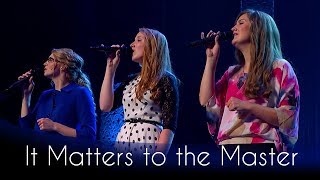 It Matters to the Master  Official Performance Video  The Collingsworth Family [upl. by Atsiuqal]