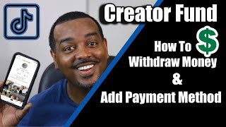 How To Withdraw Money From The TikTok Creator Fund  How To Add A Payment Method [upl. by Debi]