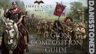 IMPERATOR ROME  BEST LEGION COMPOSITION GUIDE [upl. by Osana]