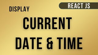 ReactJS Current Date and Time jsx Component [upl. by Claudette493]