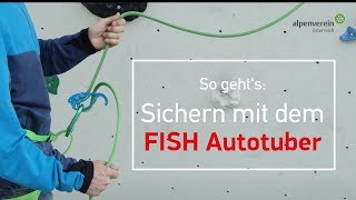 Sicherungsgeräte Klettern So nutzt du den FISH Autotuber [upl. by Ariad535]