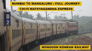 Mumbai To Mangaluru  Full Journey  12619 Mumbai LTT  Mangaluru Central Matsyagandha Express [upl. by Agee]