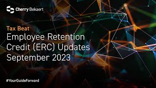 Employee Retention Credit ERC Updates September 2023 [upl. by Andromeda]