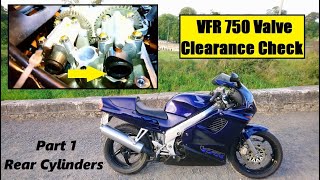 Honda VFR 750 RC36 Valve Clearance Check  Part 1  Rear Cylinders [upl. by Ailimac]