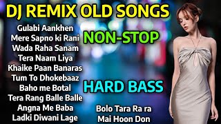 DJ REMIX OLD SONGS  DJ NONSTOP MASHUP 2024  BEST 8090S HINDI REMIX SONGS  HARD BASS DJ SONGS [upl. by Lefkowitz]