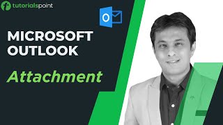 MS Outlook  Attachment in Outlook  Tutorialspoint [upl. by Yhotmit]