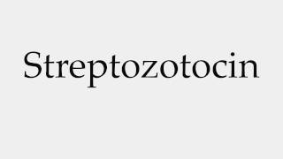 How to Pronounce Streptozotocin [upl. by Crandell]