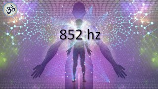 852 hz Love Frequency Raise Your Energy Vibration Deep Meditation Healing Tones [upl. by Einomrah]