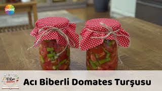 Acı Biberli Domates Turşusu [upl. by Bolanger679]