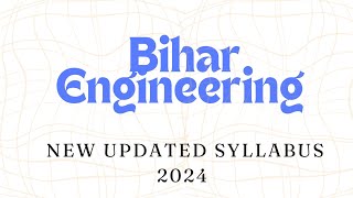 Bihar Engineering New Syllabus 2024  New Updated Btech Semester 1 Syllabus btech syllabus [upl. by Jaella]