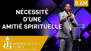 Pastor Gregory Toussaint  Nécessité dune Amitié Spirituelle  Tabernacle de Gloire  8 am [upl. by Allerbag]