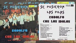 Rodolfo con los idolos Se pusieron las pilas Álbum completo [upl. by Pietje]